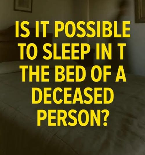 Is It Okay to Sleep in the Bed of a Loved One Who Has Passed?